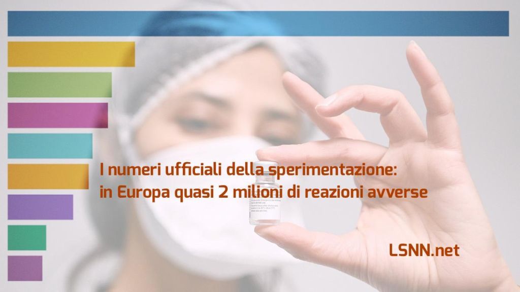 I numeri ufficiali della sperimentazione: in Europa quasi 2 milioni di reazioni avverse